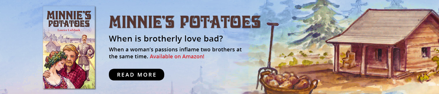 Minnie's Potatoes. When is brotherly love bad? When a woman's passion inflames two brothers at the same time!